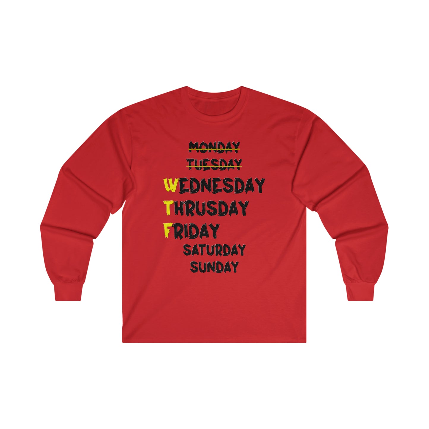 WTF Ultra Cotton Long Sleeve Tee