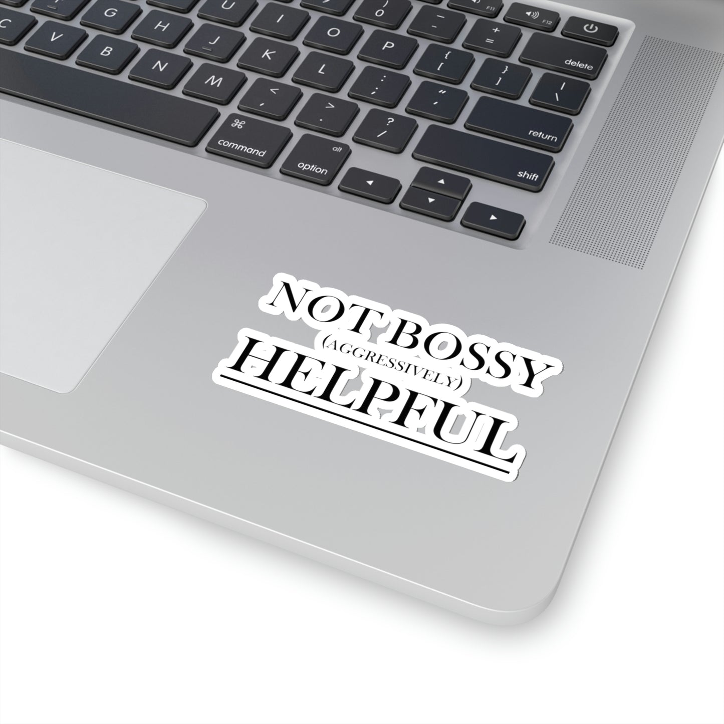 Not Bossy Kiss-Cut Stickers