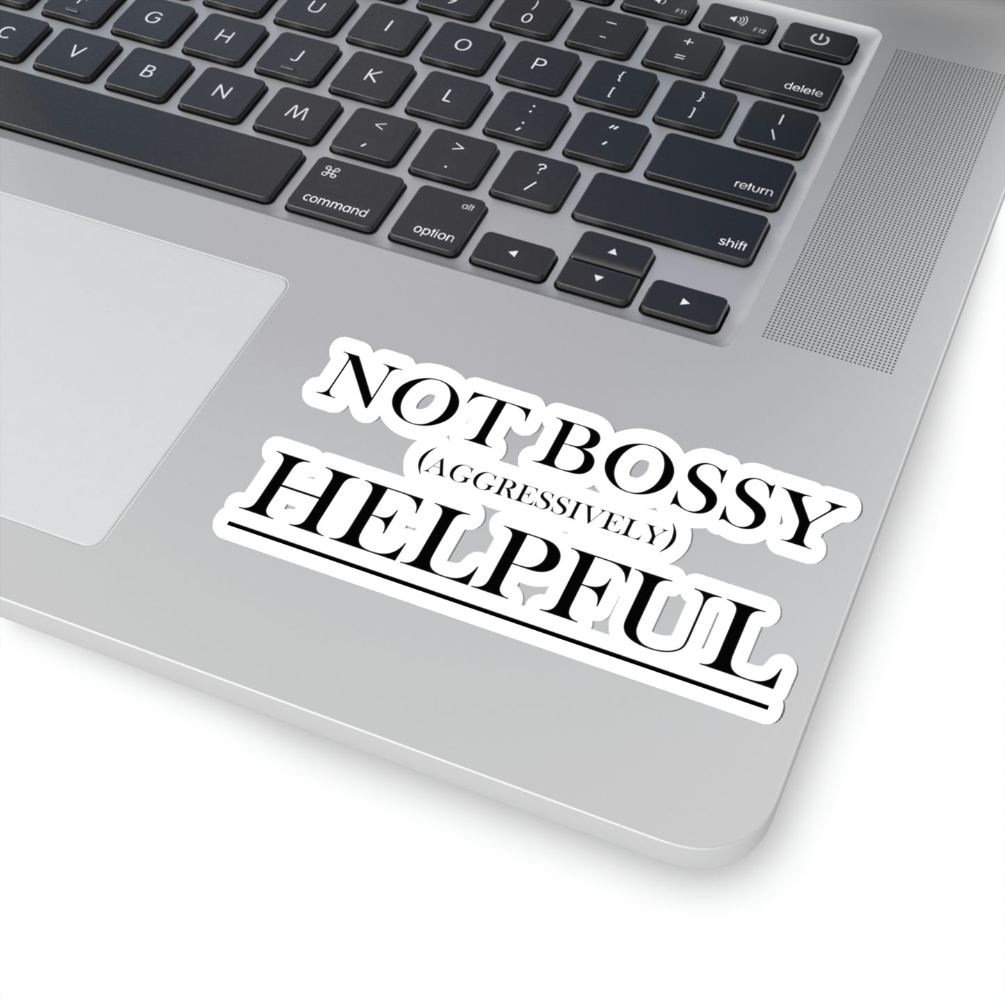 Not Bossy Kiss-Cut Stickers