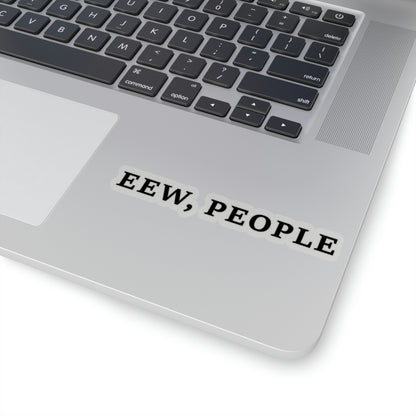 Eew People Kiss-Cut Stickers