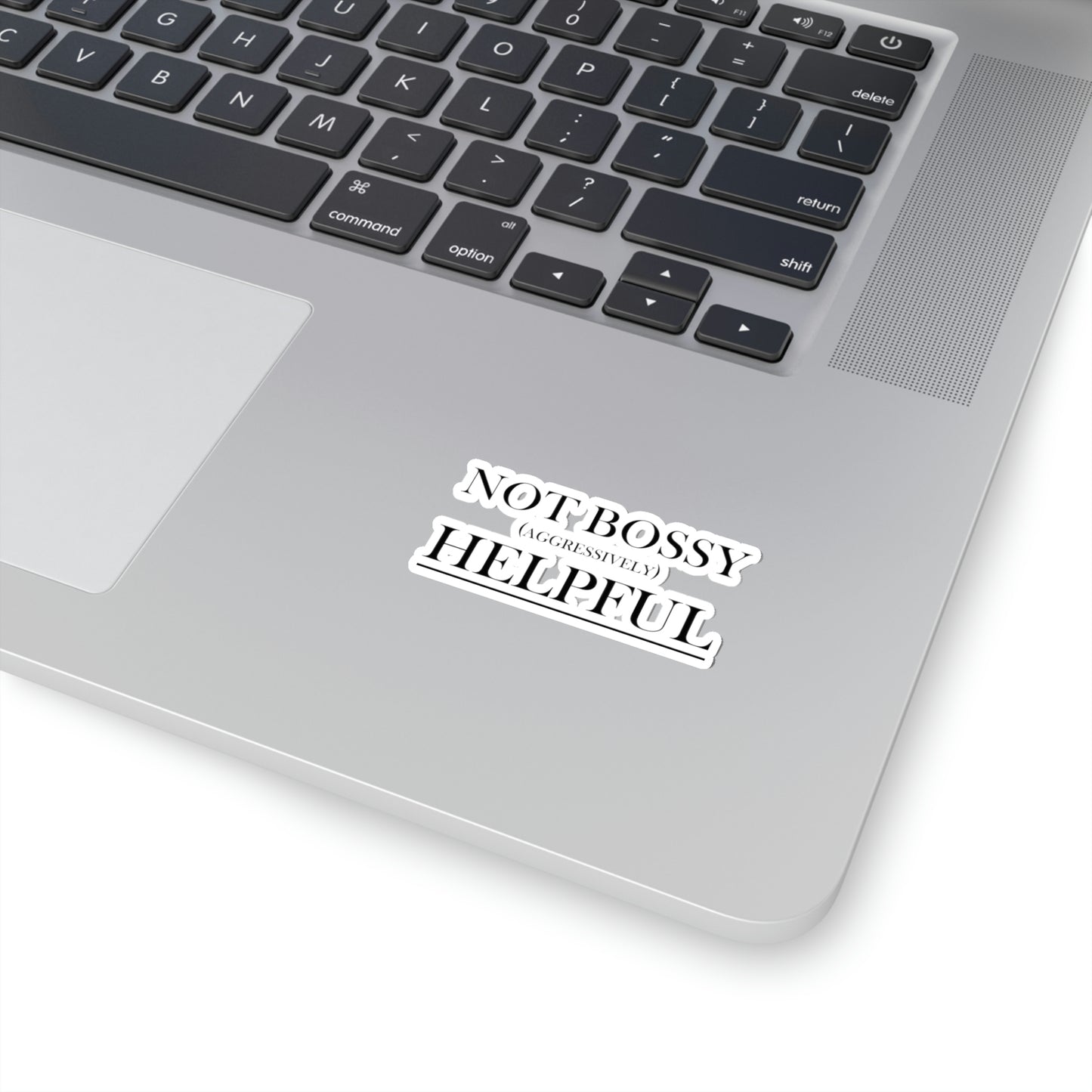 Not Bossy Kiss-Cut Stickers