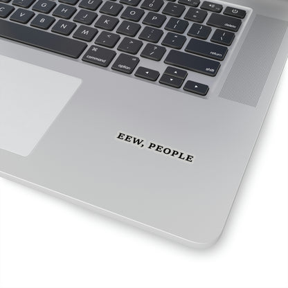 Eew People Kiss-Cut Stickers