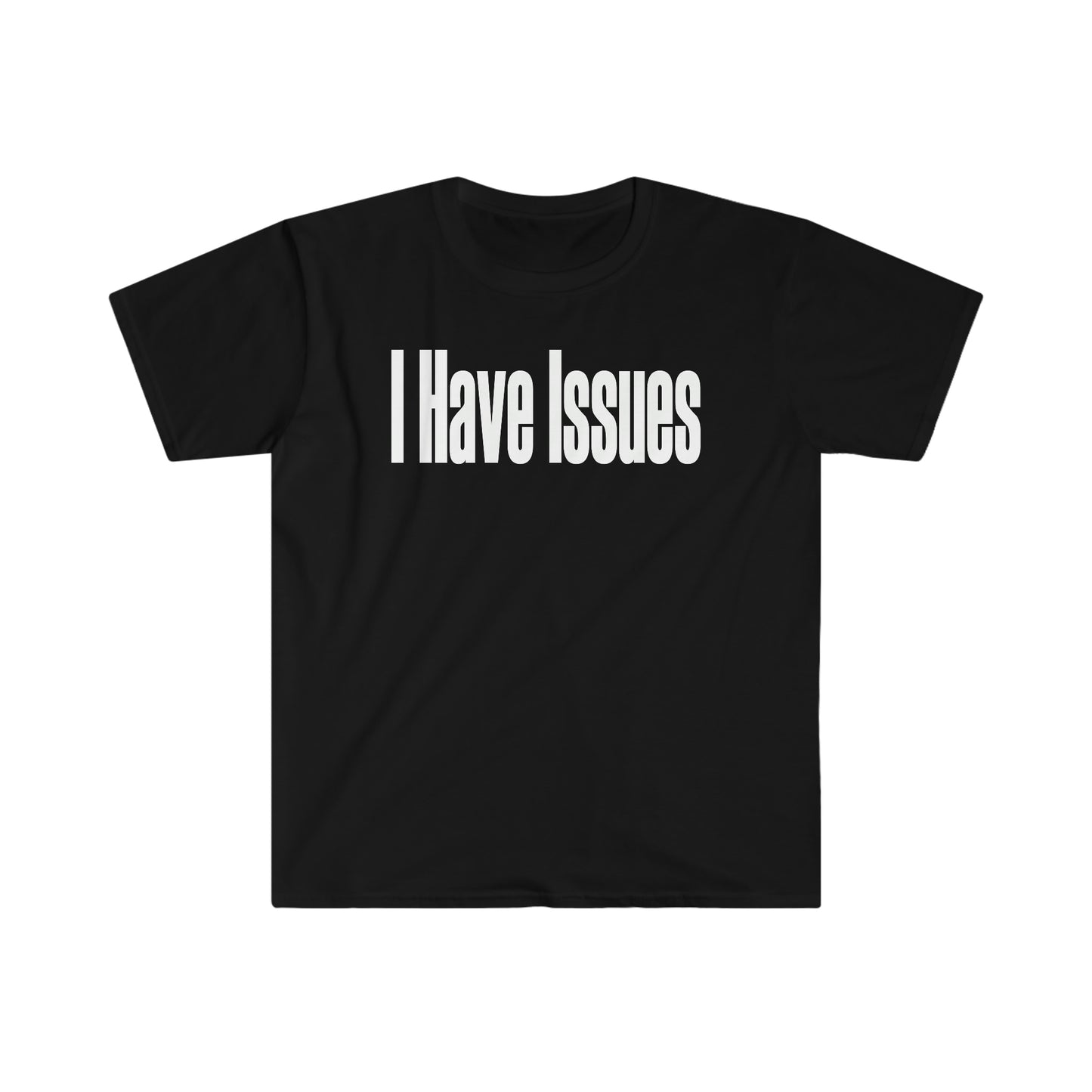 Issues Unisex Softstyle T-Shirt