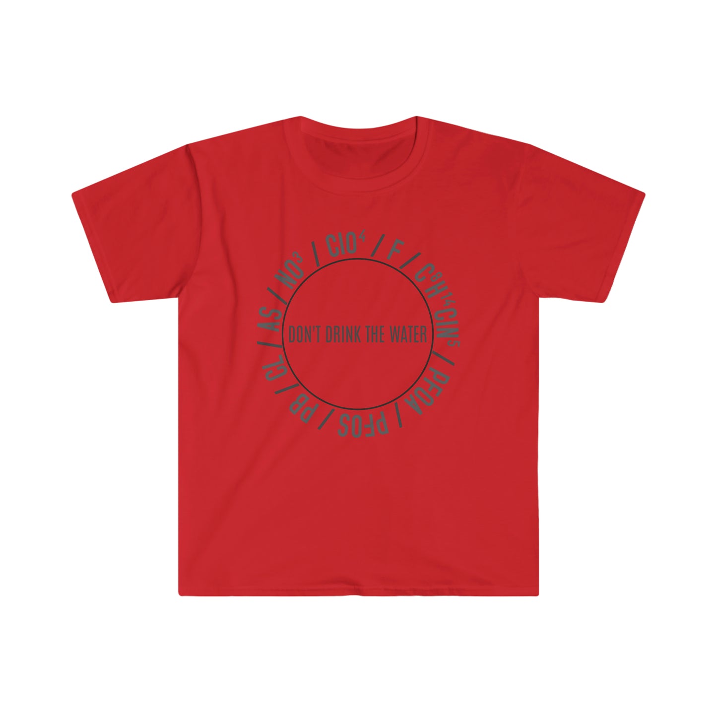 Don't Drink Water Unisex Softstyle T-Shirt