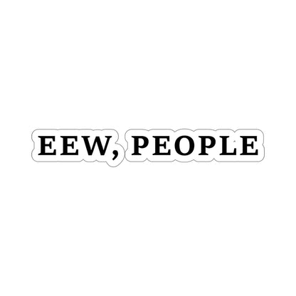 Eew People Kiss-Cut Stickers