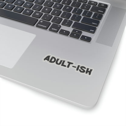 Adult-ish Kiss-Cut Stickers