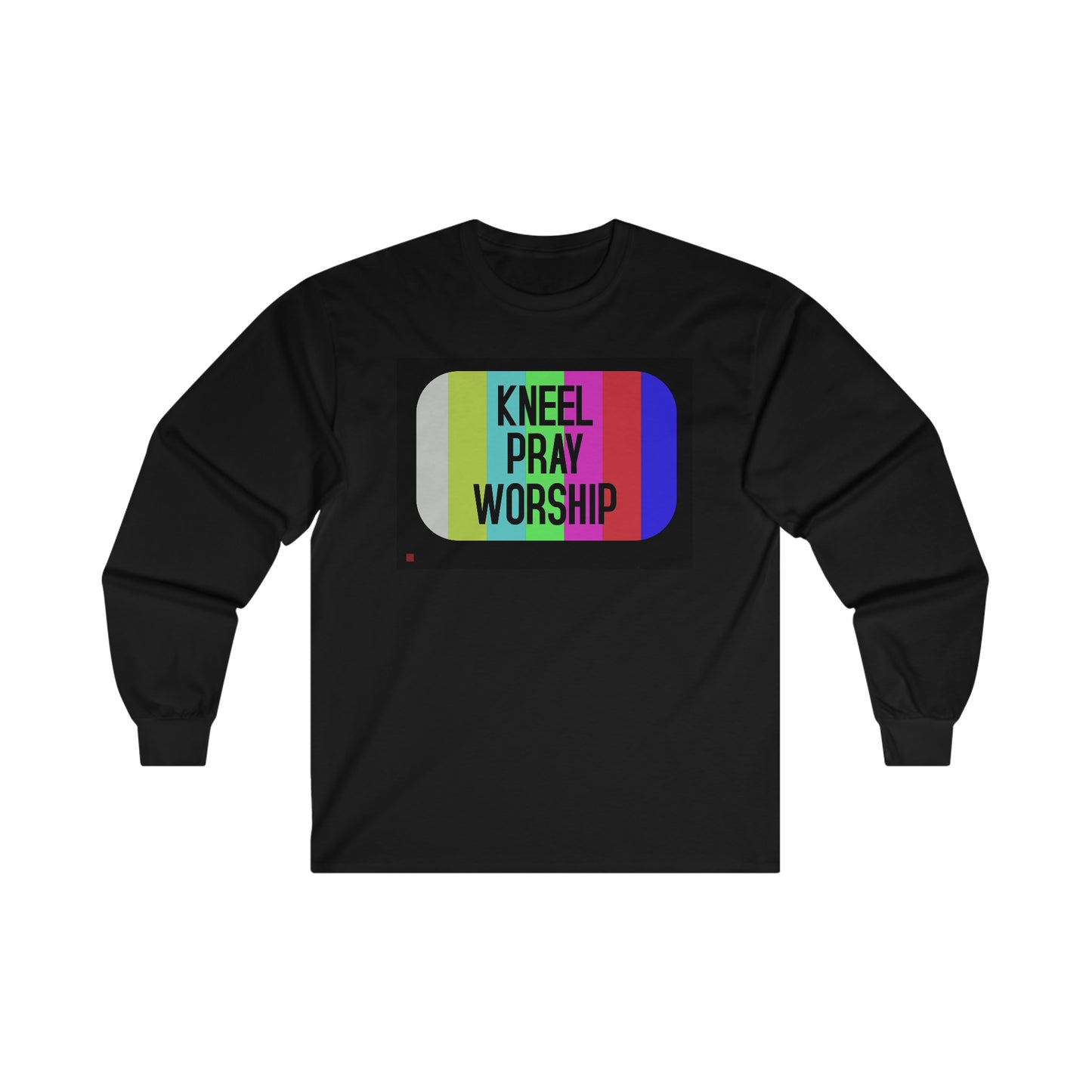 Kneel Worship Pray Ultra Cotton Long Sleeve Tee
