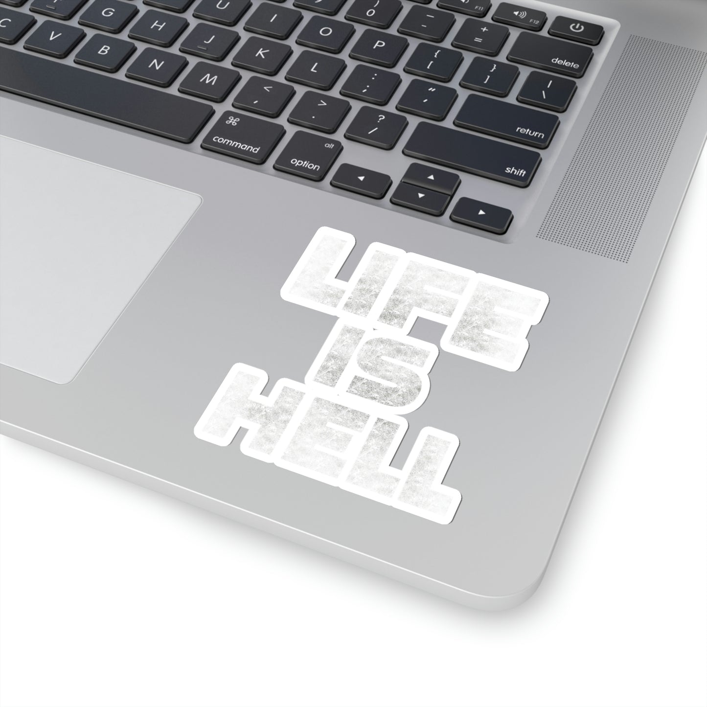 Life Is Hell WHT Kiss-Cut Stickers
