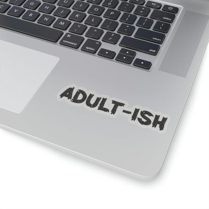 Adult-ish Kiss-Cut Stickers