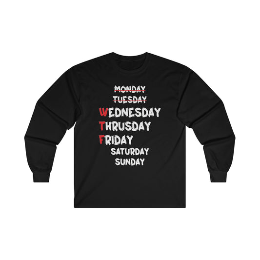 WTF Ultra Cotton Long Sleeve Tee