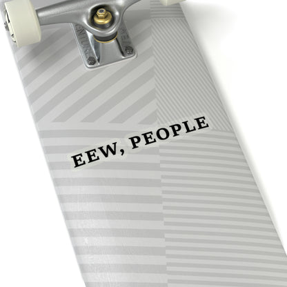 Eew People Kiss-Cut Stickers