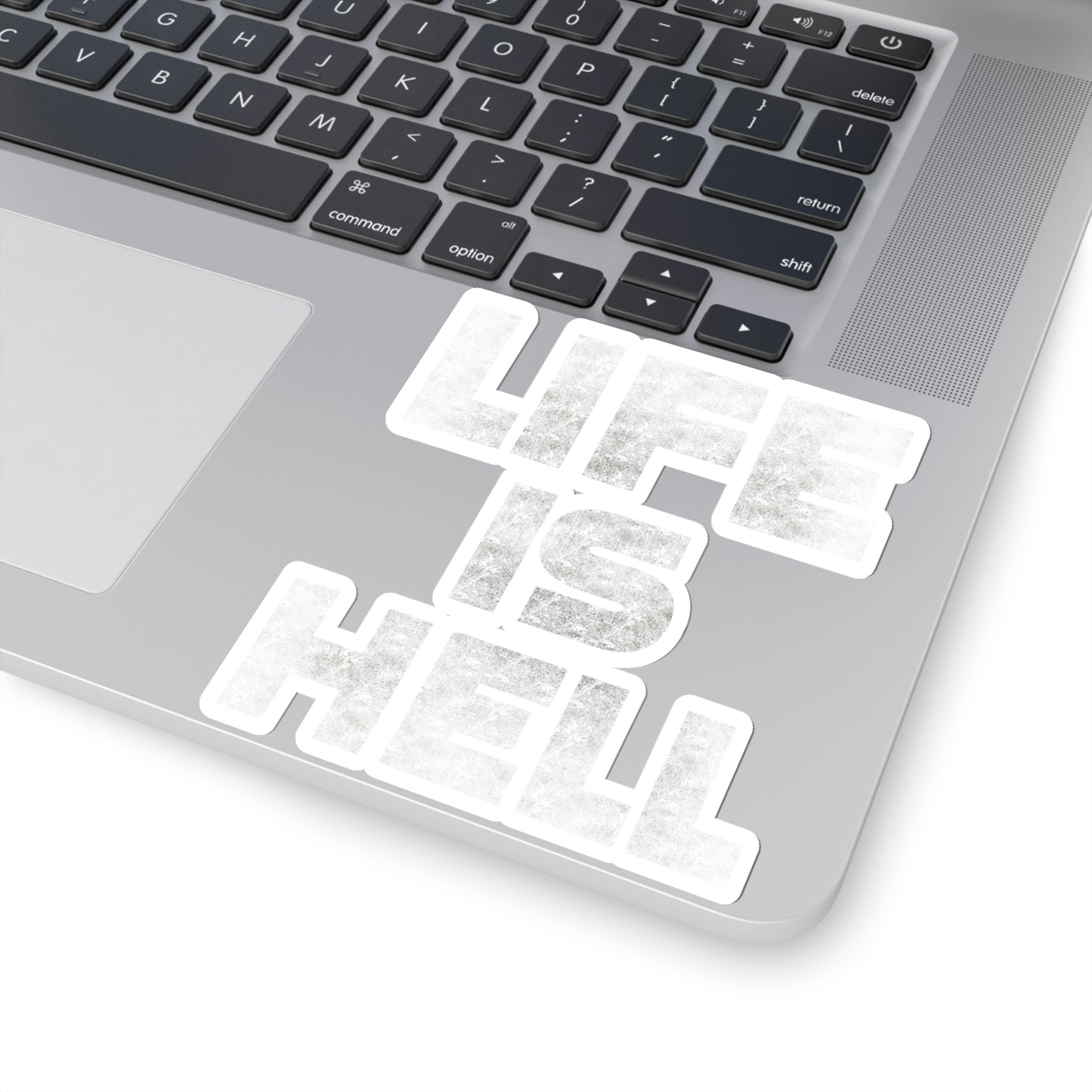 Life Is Hell WHT Kiss-Cut Stickers
