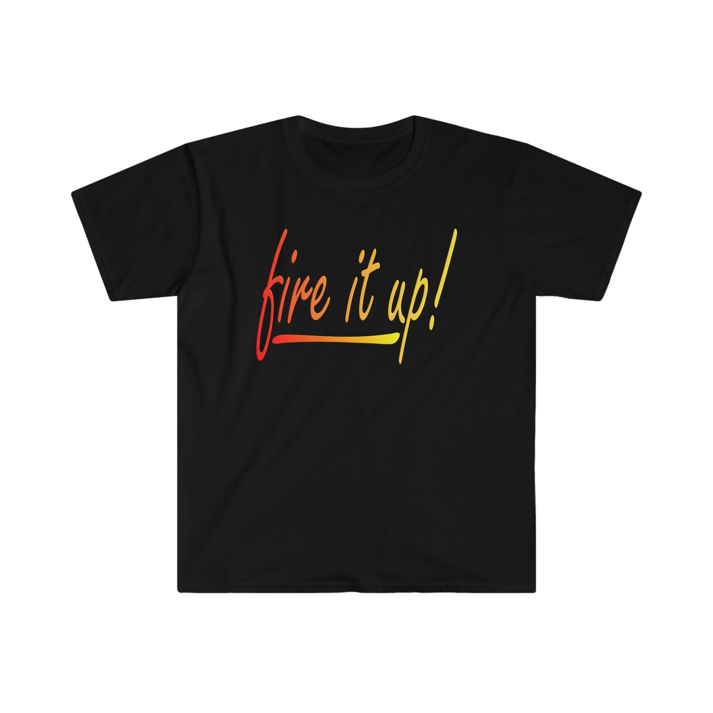 Fire It Up Unisex Softstyle T-Shirt