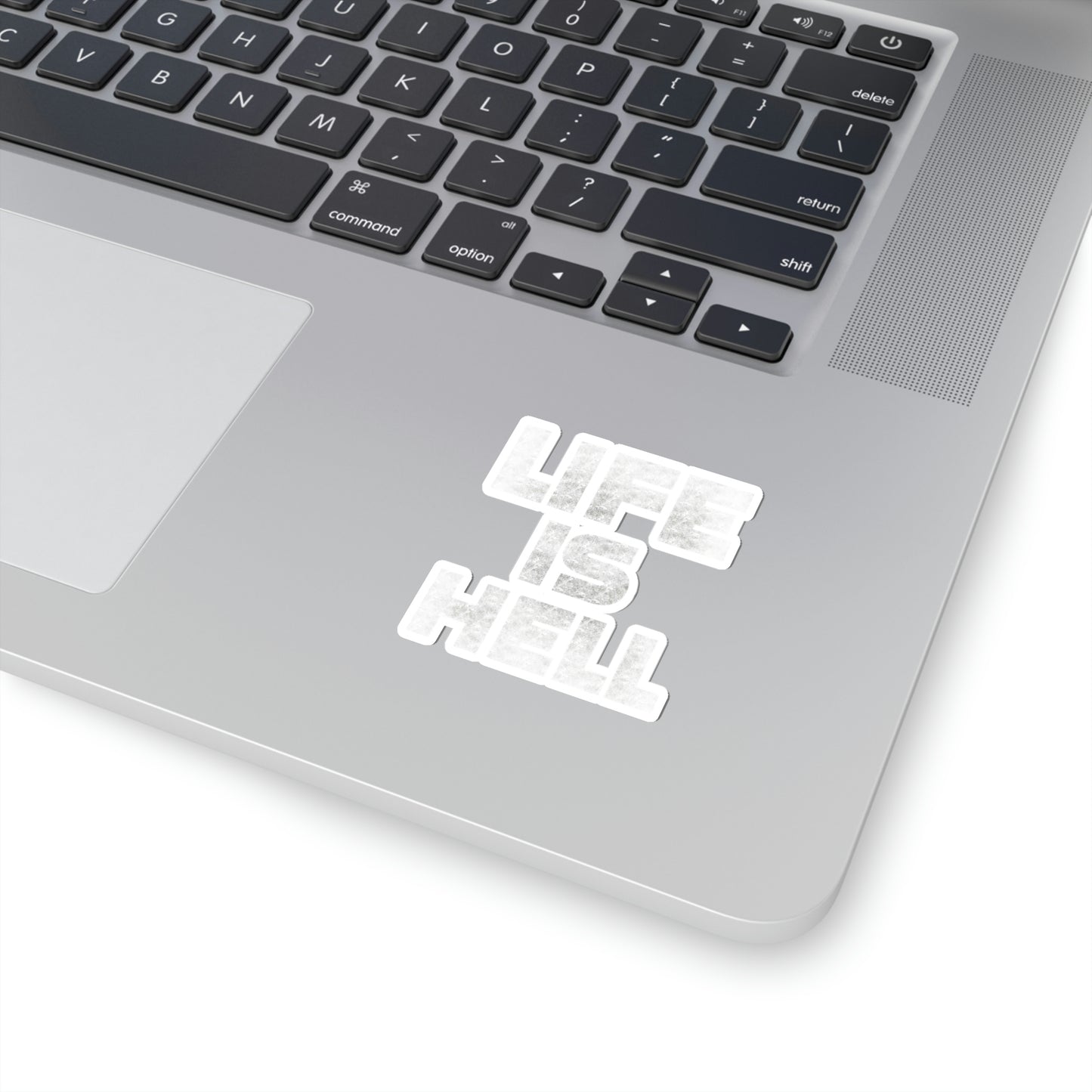 Life Is Hell WHT Kiss-Cut Stickers