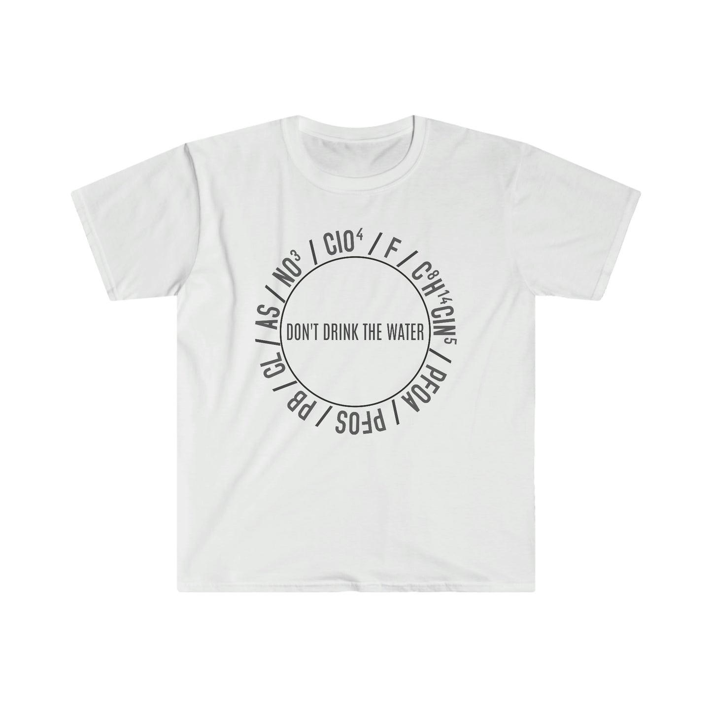Don't Drink Water Unisex Softstyle T-Shirt