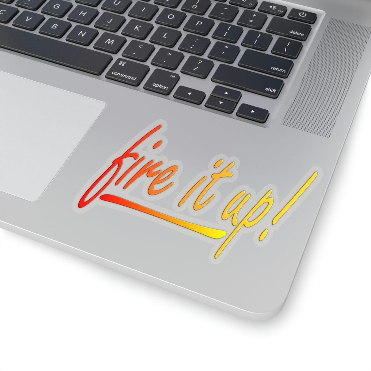 Fire It Up Kiss-Cut Stickers