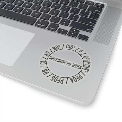 Don't Drink Water Kiss-Cut Stickers