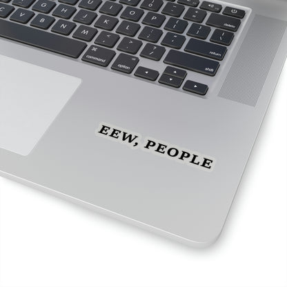 Eew People Kiss-Cut Stickers